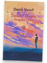BEDELİ ÖDENEN SEVGİLER OTELİ Şiir- Deneme