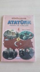 Gönüllerde Atatürk Hayatı Ve İlkeleri 4
