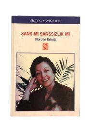 ŞANS MI ŞANSSIZLIK MI