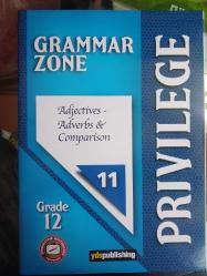 PRIVILEGE GRAMMAR ZONE GRADE 12 ADJECTIVES, ADVERBS & COMPARISON 11- İKİNCİ EL