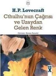 Cthulhu'nun Çağrısı ve Uzaydan Gelen Renk