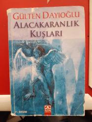 ALACA KARANLIK KUŞLARI