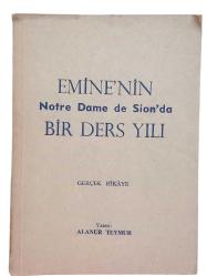 EMİNE'NİN Notre Dame Sion'da BİR  DERS YILI  Gerçek Hikaye