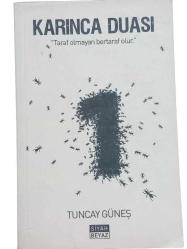 KARINCA DUASI '' TARAF OLMAYAN BERTARAF OLUR ''