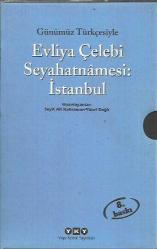 GÜNÜMÜZ TÜRKÇESİYLE EVLİYA ÇELEBİ SEYAHATNAMESİ: İSTANBUL 1. Cilt 1. Kitap ve 2. Kitap (2 Cilt Takım)