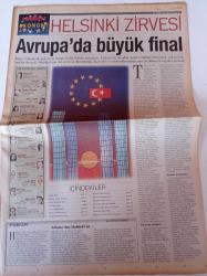 Milliyet Ekonomi Helsinki Zirvesi Gazetesi - 10 Aralık 1999 - Kopenhag Kriterleri-Avrupa'da Büyük Final- Sabancı Holding Başkanı Sakıp Sabancı - Avrupa Birliği Komisyonu Üyesi Günther Verheugen- Devlet Bakanı Recep Önal