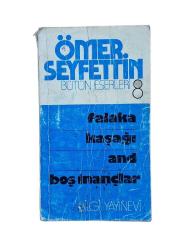 BÜTÜN ESERLERİ 8 - FALAKA KAŞAĞI AND BOŞ İNANÇLAR