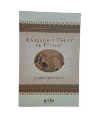 TAAŞŞUK-I TALAT VE FİTNAT
