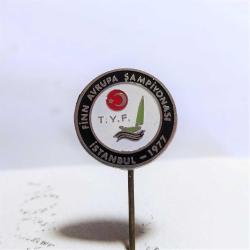 R57---TYF TÜRKİYE YELKEN FEDERSYONU FİNİN AVRUPA ŞAMPİYONASI 1997 ROZET