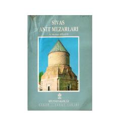 Sivas Anıt Mezarları - N. Burhan Bilget