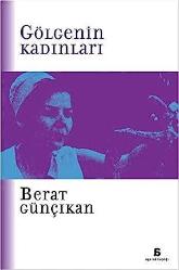 GÖLGENİN KADINLARI