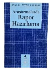 ARAŞTIRMALARDA RAPOR HAZIRLAMA 4. BASKI