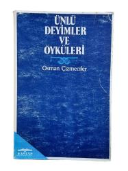 ÜNLÜ DEYİMLER VE ÖYKÜLERİ