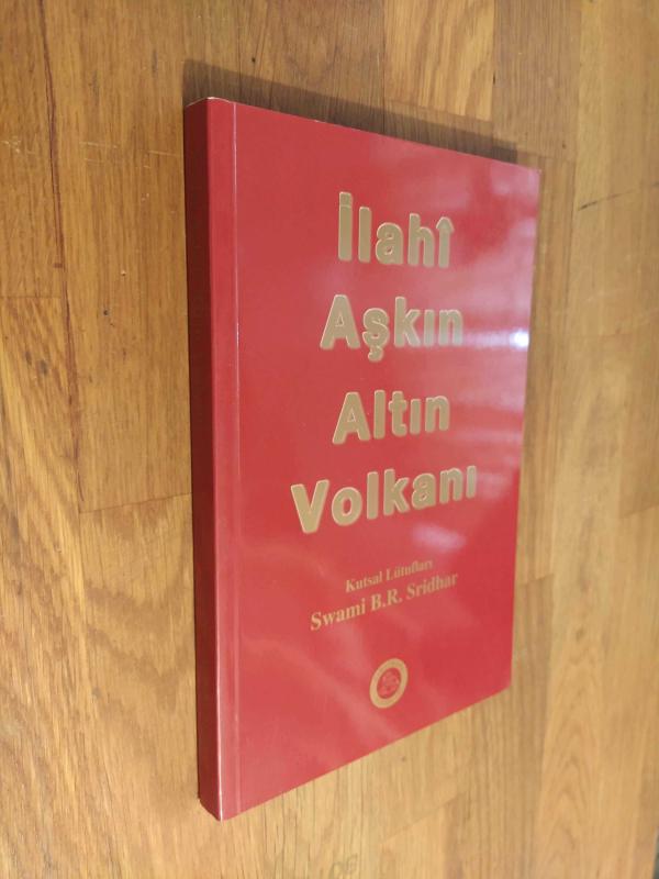 İlahi Aşkın Altın Volkanı