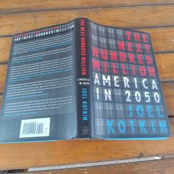 THE NEXT HUNDRED MILLION - AMERICA IN 2050