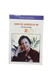 ŞANS MI ŞANSSIZLIK MI