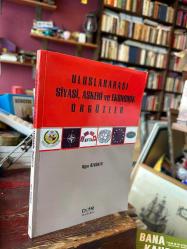 Uluslararası Siyasi, Askeri ve Ekonomik Örgütler