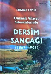 Osmanlı Vilayet salnamelerinde DERSİM SANCAĞI (1869-1908)