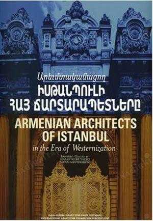 Armenian Architects of Istanbul in the Era of Westernization