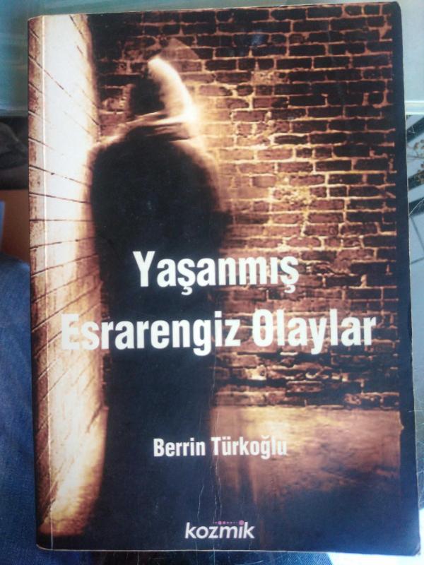 YAŞANMIŞ ESRARENGİZ OLAYLAR - İKİNCİ EL