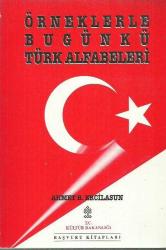 ÖRNEKLERLE BUGÜNKÜ TÜRK ALFABELERİ