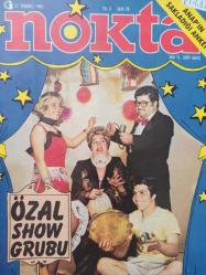 Nokta Dergisi - 21 Temmuz 1985 - Özal Ailesi - Kuran kursunda ölüm - Cinayet naklen yayınlanır mı? - Neo-arabeskin küçükleri - ANAP'lıların beğenmediği anket - Orhan Gencebay - Hasan Subaşı - Arçelik 30 yaşında - Gümrüksüz satış mağazaları - Petrol dağıtımında kavga - İspanya'da sosyalist boğalar - Şeriata giden yol - Çin'e alışveriş gezisi -