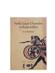 ANTİK YUNAN EFSANELERİ VE ROMA MİTLERİ