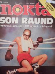Nokta Dergisi - 12 Ekim 1986 - İnönü'nün geleceği SHP örgütü belirleyecek - Erdal İnönü - İçme suyunda zehir var - Kaya Erdem sorgulanıyor - Demirel'in kurmayları - ANAP'lı kömür tüccarı - Fransız gizli servis yöneticisinin açıklamaları - İtalyan komünistleri eğleniyor - İşadamlarına yönetici merkezi - Hastanede yanan çocuk - Sinemanın yeni cinsellik simgesi -
