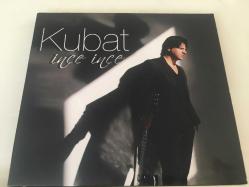 Kubat - İnce ince / CD