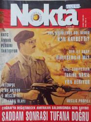Nokta Dergisi - 22 Kasım - 5 Aralık 2002 - Saddam sonrası Tufana doğru - Gizli cemiyetler tarihe nasıl yön veriyor - Çetin Altan alfabesi - 'Altın Kız' belgesel oldu - C vitamini insan sağlığında yeni umut mu - Ata'nın huzurundaki ışık - Kopenhag'da dananın kuyruğu kopacak - KKTC Annan planını tartışıyor - ANAP ve DYP'de 'Flört' dönemi -