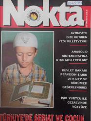 Nokta Dergisi - 20-26 Temmuz 1997 - Avrupa'yı dize getiren yedi Milletvekili - Işık yurtçu ile cezaevinde yüzyüze - Türkiye'de Şeriat ve çocuk - Hayvanlar aleminin düşler durağı - Işık cezaevinden yükseliyor - Dünya denizlerinde Türk denizciliği - Azınlığın 'renkli' Gazeteleri - Kent içinde tatil hayatı - Hamal İbrahim'in küfesi şiir dolu - Trilyonluk Serenatlar -