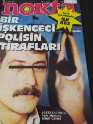 Nokta Dergisi - 2 Şubat 1986 - Bir işkenceci polisin itirafları - Bir işkencecinin portresi - Sedat Caner - Müstehcenlik tartışması - Evren'in Ortadoğu gezisi - DİSK'in kayıp 2 milyarı - Zeki Yavuztürk - İstanbul'da patlayıcı depolar - İngiltere'de siyasi bunalım - Yunanistan'da eşcinsellik - Amerika'nın Pravda'sı - Çağdaş bir ilkokul - Abdi İpekçi'nin romanı -
