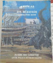 219. MÜZAYEDE ÇAĞDAŞ TÜRK RESMİ ANTİK A.Ş.