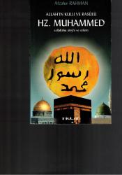 ALLAH'IN KULU ve RESULÜ HZ. MUHAMMED SALLALLAHU ALEYHİ ve SELLEM