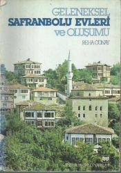 Geleneksel Safranbolu Evleri Ve Oluşumu