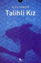 TALİHLİ KIZ ** BİRİNCİ BASIM**