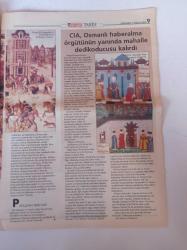 Hürriyet Tarih Gazetesi - 9 Haziran 2004-  Şair Mail Müştak Alpagut-Modern Avrupa'yı 3. Murad Kurmuştu - Alamadığı Kaleye Çeyiz Diye Sahip Oldu - Taşlara Kazınan Eski Zaman Dilberleri- Osmanlı'nın İstihbaratı CIA'ya Rahmet Okutur
