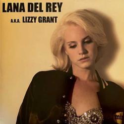 LANA DEL REY A.K.A. LIZZY GRANT PLAK LP 2010