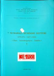 7 Numaralı Mühimme Defteri (975-976/1567- 1569) Özet Transkripsiyon-İndeks I-II-III-IV (I-II Tıpkıbasım) 6 CİLT