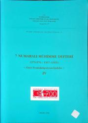 7 Numaralı Mühimme Defteri (975-976/1567- 1569) Özet Transkripsiyon-İndeks I-II-III-IV (I-II Tıpkıbasım) 6 CİLT