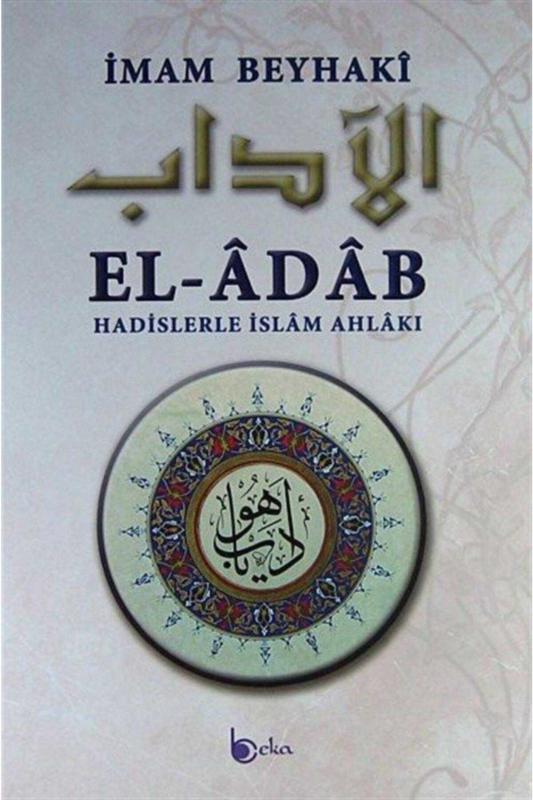 El-Adab (Ciltli) - İmam Beyhaki 9786054486793