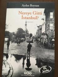 Nereye Gitti İstanbul?