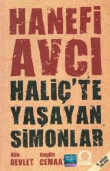 HALİÇ'TE YAŞAYAN SİMONLAR -DÜN DEVLET BUGÜN CEMAAT