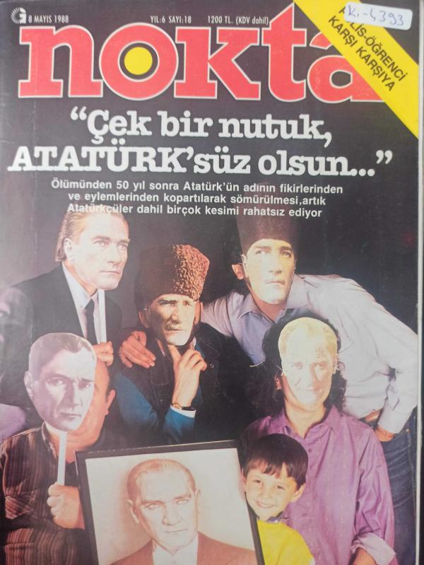 Nokta Dergisi - 8 Mayıs 1988 - Kültür Politikası - Hastane eliyle AIDS tehdidi - Öğrenci olayları - İsmail Cem - Putlaşan Türk Atatürk - Kürşat Bumin - KGB'nin İngiliz ajanı - Babalar çocuk bakıyor - Altan Günalp ile kanser üzerine - Bülent Erkmen - Bir z