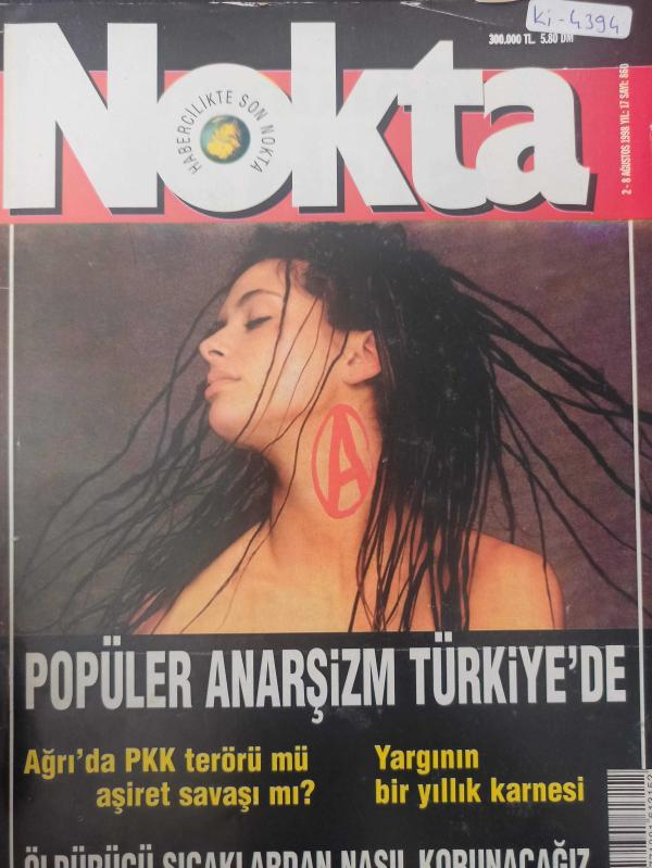 Nokta Dergisi - 2-8 Ağustos 1998 - Popüler Anarşizm Türkiye'de - Yargının bir yıllık karnesi - Partiler seçim atmosferine girdi - Kıbrıs bizim canımız - Anadolu ajansında yeni dönem - Oteller imparatoru - Reha Uz - Kıbrıs'ın ipek yolu Anamur'dan mı geçece