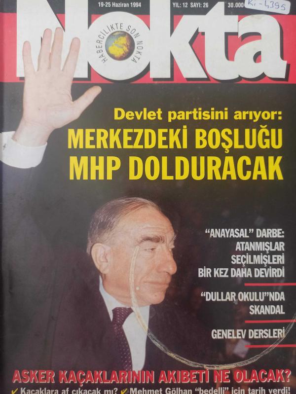 Nokta Dergisi - 19-25 Haziran 1994 - Merkezdeki boşluğu MHP dolduracak - Dullar Okulu'nda Skandal - Genelev Dersleri - Gencay Gürün Gidici - Araştırma sektörüne Türk mührü: Barem - Ortodoksların okları Türkiye'ye - Rusya Mafya pençesinde - Batı bedeni cez