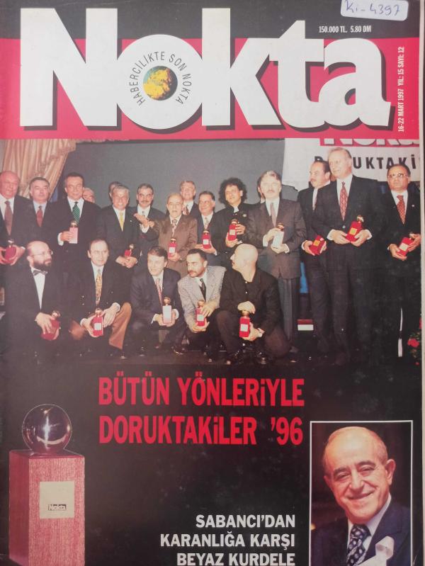 Nokta Dergisi - 16-22 Mart 1997 - Sabancı'dan karanlığa karşı beyaz kurdele - Gazi Mahallesi'nin yüreği kanıyor - Kutupsuz Dünya Örgütsüz işçi sınıfı - Geçmişten günümüze kitaplarla yolculuk - Yeşil kart sil baştan - Şiir mektepli oldu - Dövüş Tanrıçası A