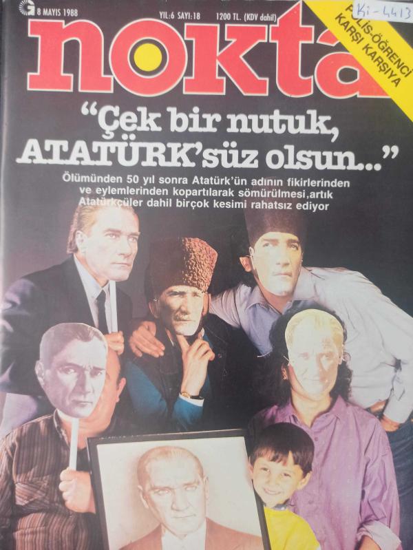 Nokta Dergisi - 8 Mayıs 1988 - Kültür Politikası - Hastane eliyle AIDS tehdidi - Öğrenci olayları - İsmail Cem - Putlaşan Türk Atatürk - Kürşat Bumin - KGB'nin İngiliz ajanı - Babalar çocuk bakıyor - Altan Günalp ile kanser üzerine - Bülent Erkmen - Bir z