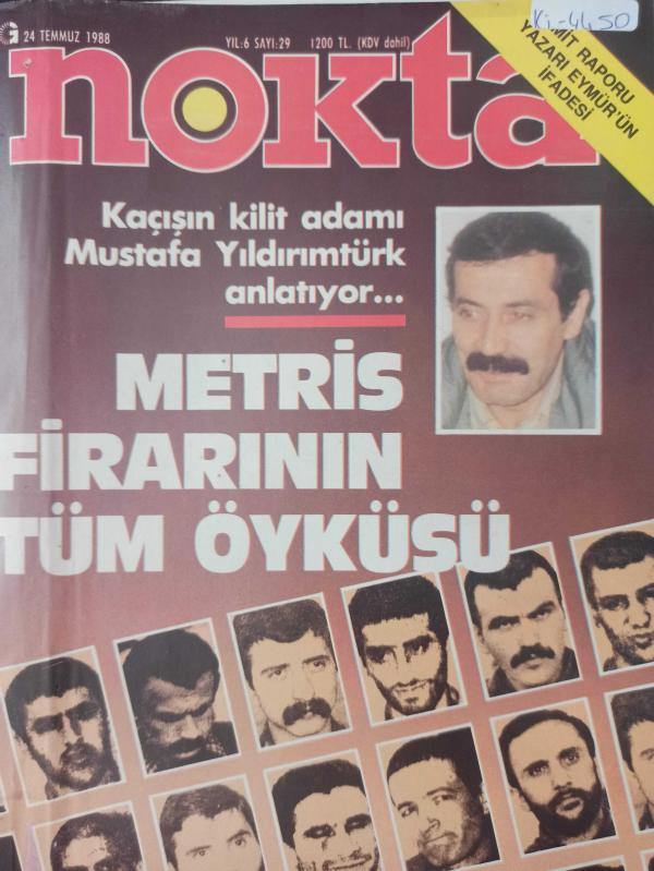 Nokta Dergisi - 24 Temmuz 1988 - Metris Firarının Tüm Öyküsü - Güneydoğu'da esrarengiz helikopterler - Eymür'ün ifadesi - Bir kokain öyküsü - Cem Duna - Yerel seçim tartışması - Pol Pot yine sahnede - Kur yapma diplomasisi - Türk parasının değeri - Bankal