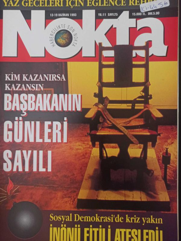 Nokta Dergisi - 13-19 Haziran 1993 - Başbakanın günleri sayılı - Sosyal Demokrasi'de kriz yakın İnönü fitili ateşledi - Yeşil Komün - Son Kale Direndi - Kıbrıs'ta son tango - Basın cehennemi - Gerçek porno Türkiye'de - Yüznumara atağı - Baykal'ın rengi ka